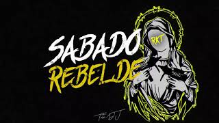 SABADO REBELDE  RKT  TUTI DJ [upl. by Faucher]