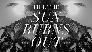 SEBELL  TILL THE SUN BURNS OUT Official Lyric Video [upl. by Frick]