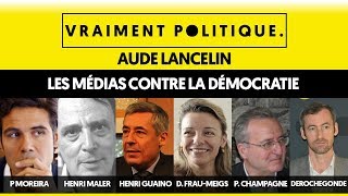 LES MÉDIAS CONTRE LA DÉMOCRATIE  VRAIMENT POLITIQUE [upl. by Salomon81]