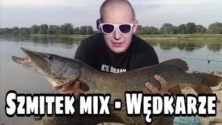 Szmitek mix WĘDKARZE [upl. by Head]