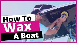 How to Wax a Boat  boat detailing tutorial  Revival Marine Care [upl. by Dania363]