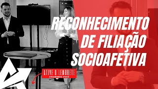 DIREITO DE FAMÍLIA Reconhecimento de filiação socioafetiva [upl. by Silvanus]