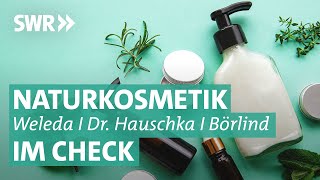 Naturkosmetik im Check Weleda Dr Hauschka und Annemarie Börlind  Marktcheck checkt SWR [upl. by Ellener]