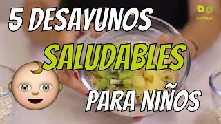 Desayunos para niños 5 desayunos rápidos y saludables [upl. by Erme]