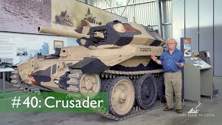 Tank Chats 40 Crusader  The Tank Museum [upl. by Marcia136]