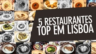 5 Restaurantes Top em Lisboa [upl. by Neenwahs]