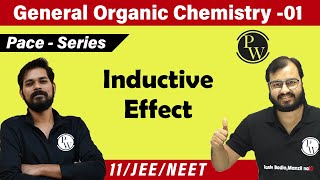 GOC 01  Inductive Effect  Reactive Intermediates  Class 11  JEE  NEET  Pace Series [upl. by Amahcen]