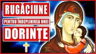 RUGACIUNE PENTRU INDEPLINIREA UNEI DORINTE 🙏 [upl. by Kendricks138]