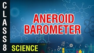 Aneroid Barometer  8th Class Science  Digital Teacher [upl. by Auhsaj]