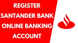 Enroll to Santander Bank Online Banking Account  Register Santander Online Banking [upl. by Atinrahc]