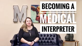 Becoming a Medical Interpreter  This is my story [upl. by Branca]