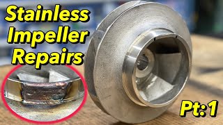 Stainless Impeller Repair Part 1 [upl. by Neelyam]