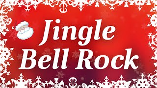 Jingle Bell Rock with Lyrics  Classic Christmas Songs [upl. by Lenrad]