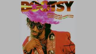 Bootsy Collins  Id Rather Be With You Instrumental [upl. by Enelym151]