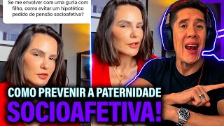 Como Se Prevenir Da Paternidade Socioafetiva E Pensão Socioafetiva [upl. by Netsrijk428]