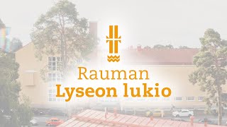 Rauman Lyseon lukio [upl. by Ennoitna529]