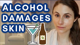 Alcohol DAMAGES SKIN amp AGES YOUR FACE Dr Dray [upl. by Irej899]