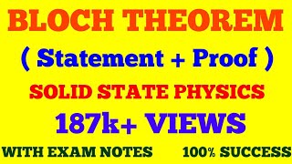 BLOCH THEOREM  STATEMENT amp PROOF  SOLID STATE PHYSICS  WITH EXAM NOTES [upl. by Nyre660]