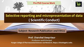 Selective reporting and misrepresentation of data  Scientific Conduct [upl. by Bremble745]