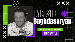 Melsik Baghdasaryan full UFC Seattle prefight media day interview [upl. by Vidovic277]