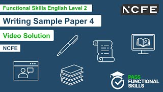 Pass Functional Skills  NCFE Writing Sample Paper 4 Level 2 Video Solution [upl. by Onairam]