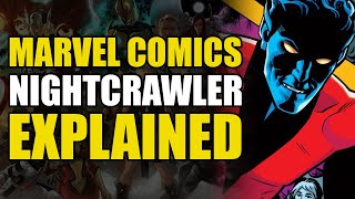 Marvel Comics Nightcrawler Explained  Comics Explained [upl. by Berkman427]