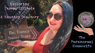 Exploring Casey Illinois and A Haunted Cemetery [upl. by Whitebook]