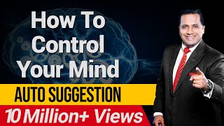 How To Control Your Mind  Auto Suggestion  ISKCON  Dr Vivek Bindra [upl. by Sakram]