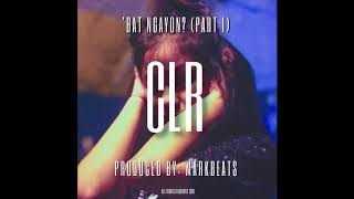 CLR  Bat Ngayon Official Audio Prod by Mark Beats [upl. by Elon]