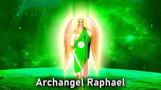 Archangel Raphael  Ask Him To Heal Your Mind Body and Spirit Rejuvenate Your Physical Health ☯173 [upl. by Yenaffit898]