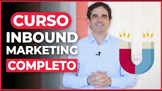 Curso de Inbound Marketing Completo  Crea tu Estrategia Paso a Paso [upl. by Nosro]