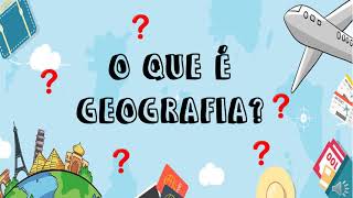 O QUE É GEOGRAFIA [upl. by Brigette]