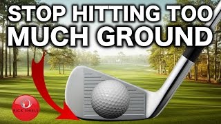 STOP HITTING TOO MUCH GROUND WITH YOUR GOLF CLUB [upl. by Najed248]