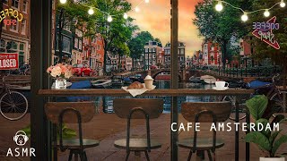 Amsterdam Coffee Shop Ambience amp Jazz Music  Cafe ASMR Coffee Shop Sounds Study Relaxation [upl. by Annabella]