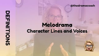 Melodrama  Character Lines and Voices [upl. by Beekman]