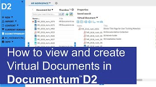 How to view and create Virtual Documents  Documentum D2 [upl. by Dust]